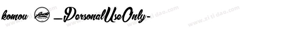 komou 1_PersonalUseOnly字体转换
